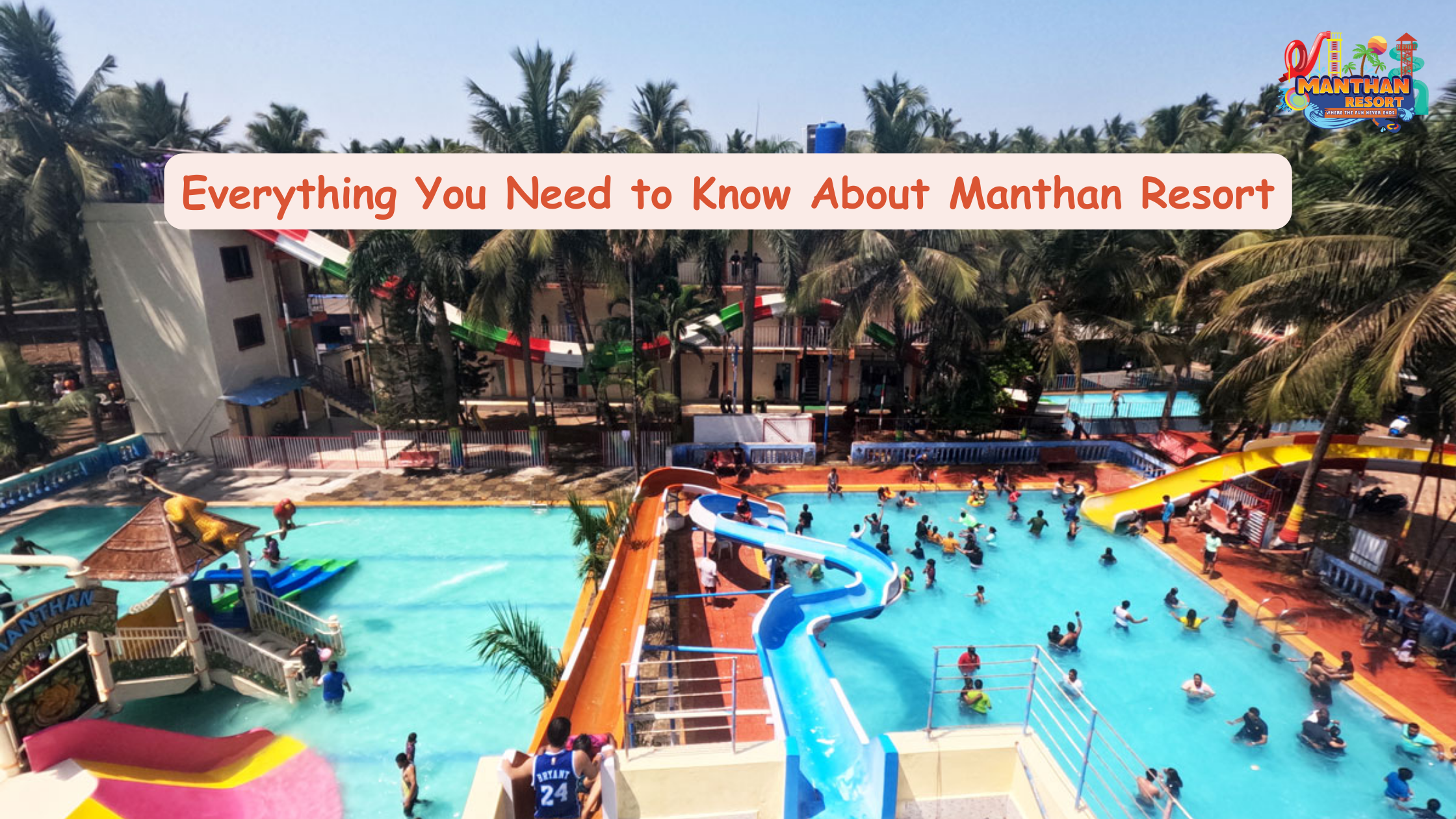 Everything You Need to Know About Manthan Resort
